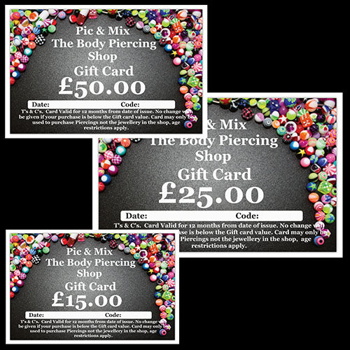Gift Cards available as £15, £25 or £50.00 - Pic&Mix The Body Jewellery Shop